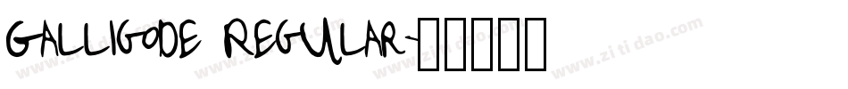 Galligode Regular字体转换